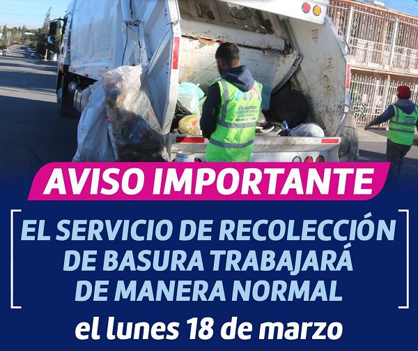 Si habrá servicio de recolección de basura el lunes 18 de marzo Código Tres